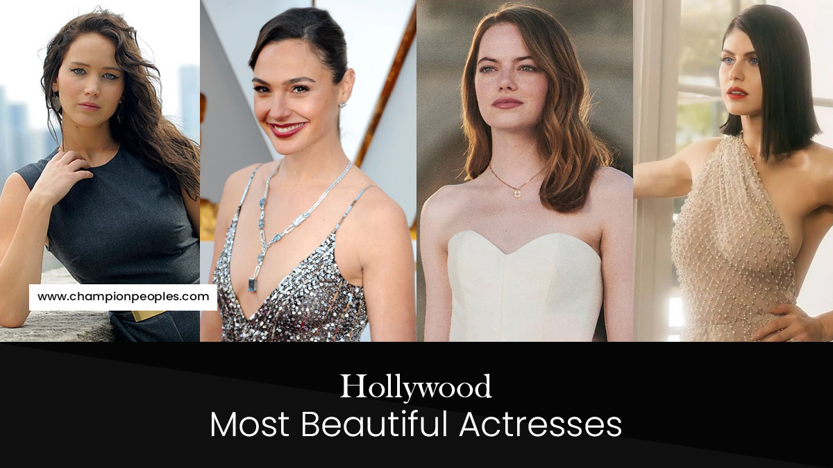 Most Beautiful Hollywood Actresses